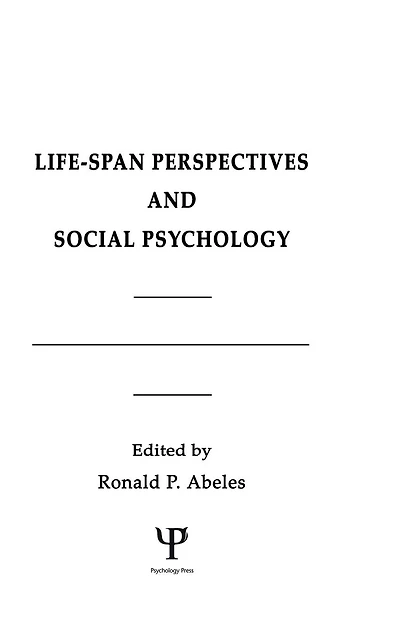 Life-span Perspectives and Social Psychology
