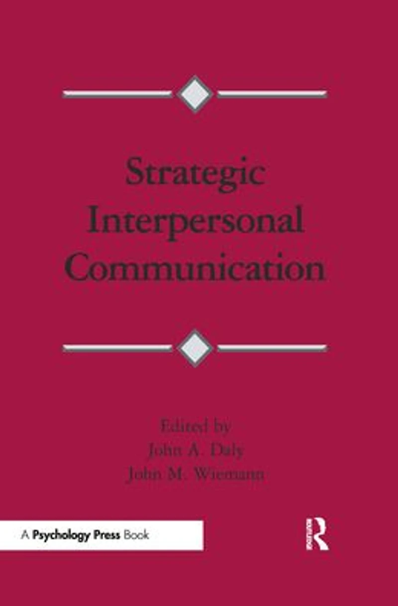 Strategic Interpersonal Communication