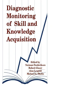 Diagnostic Monitoring of Skill and Knowledge Acquisition