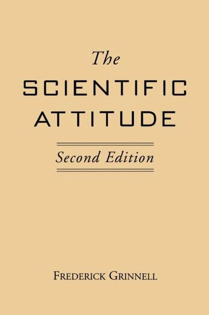 The Scientific Attitude: Second Edition
