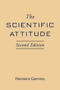 The Scientific Attitude: Second Edition