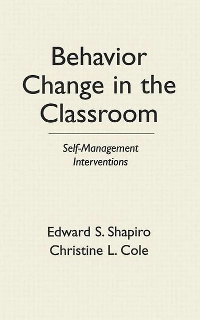 Behavior Change in the Classroom: Self-Management Interventions