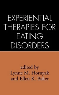Experiential Therapies for Eating Disorders