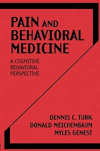 Pain and Behavioral Medicine: A Cognitive-Behavioral Perspective