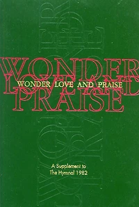 Wonder, Love, and Praise Pew Edition: A Supplement to The Hymnal 1982