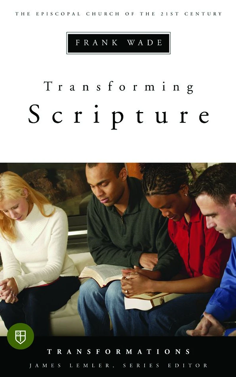 Transforming Scripture: the Episcopal Church of 21st Century