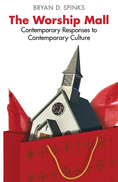 The Worship Mall: Contemporary Responses to Culture