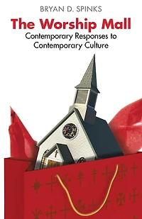 The Worship Mall: Contemporary Responses to Culture