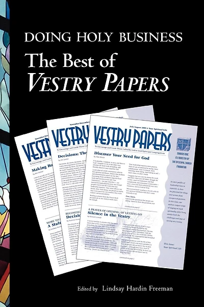 Doing Holy Business: The Best of Vestry Papers