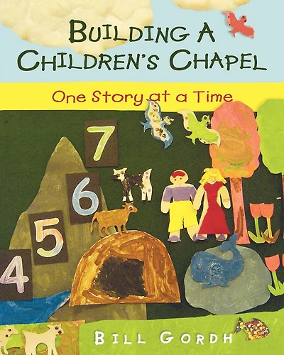 Building a Children's Chapel: One Story at Time