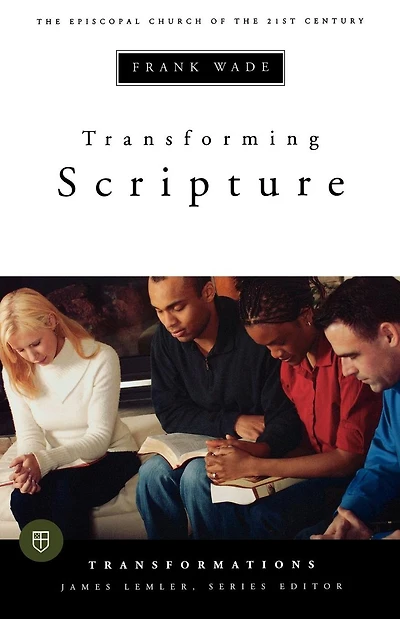 Transforming Scripture: the Episcopal Church of 21st Century