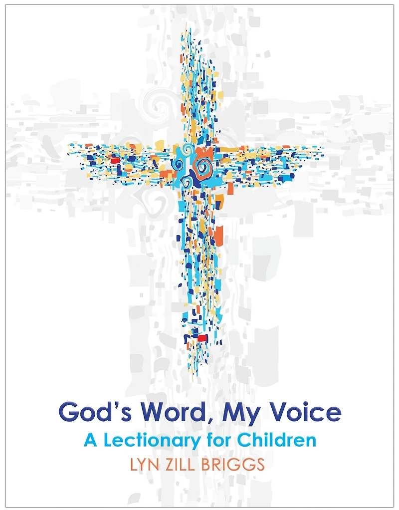 God's Word, My Voice: A Lectionary for Children