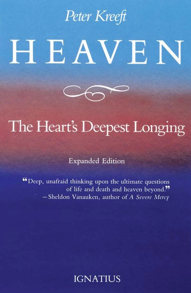 Heaven, the Heart's Deepest Longing