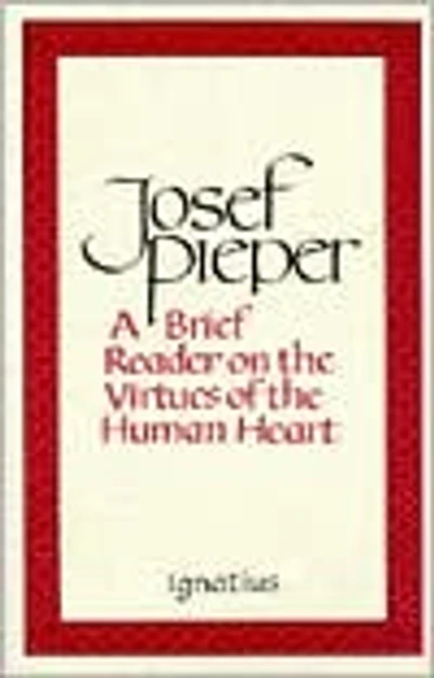 A Brief Reader on the Virtues of the Human Heart