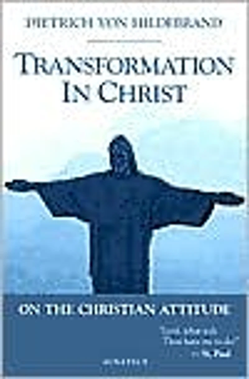 Transformation Christ: On the Christian Attitude