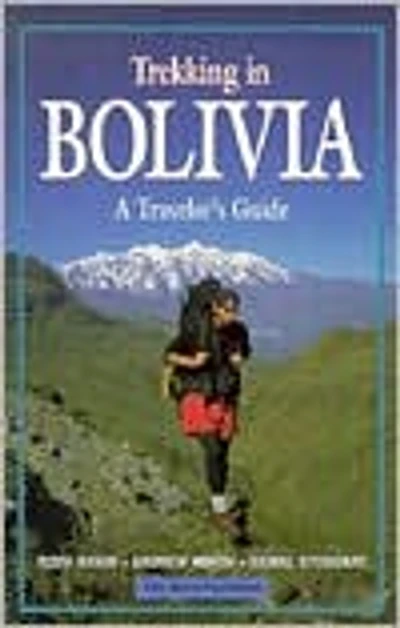 Trekking in Bolivia: A Traveler's Guide
