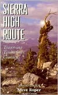 Sierra High Route: Traversing Timberline Country