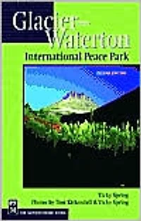 Glacier-Waterton International Peace Park 2nd Edition