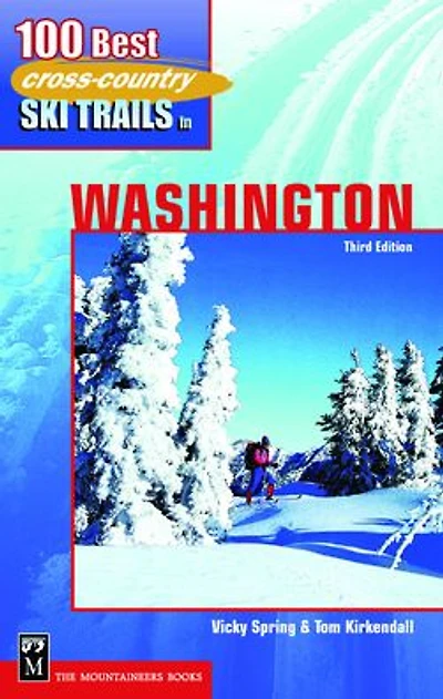 100 Best Cross-Country Ski Trails in Washington