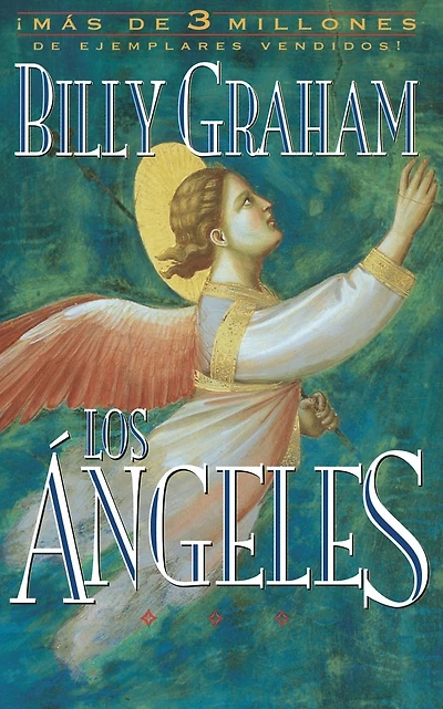 Los ángeles: Agentes secretos de Dios