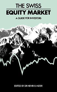 The Swiss Equity Market: A Guide for Investors