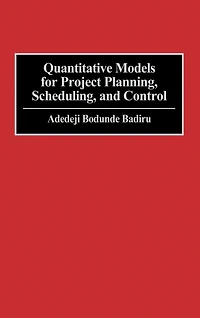 Quantitative Models for Project Planning, Scheduling, and Control