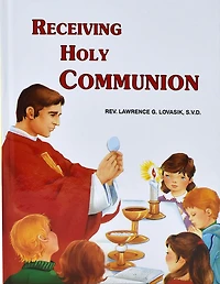 Receiving Holy Communion: How To Make A Good Communion