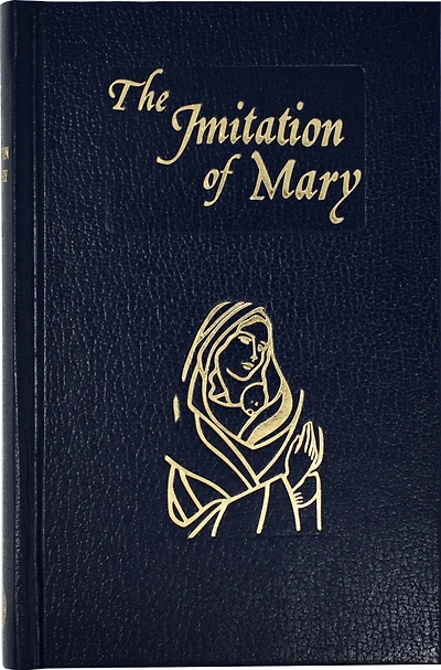 Imitation Of Mary: In Four Books
