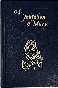 Imitation Of Mary: In Four Books