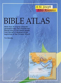Bible Atlas: More Than 30 Original Computer-Generate Maps That Illustrate the Biblical Story of the Jewish People from the