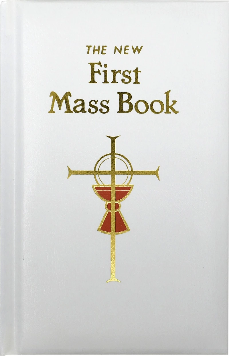 First Mass Book: An Easy Way Of Participating At For Boys And Girls