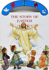 The Story Of Easter: St. Joseph "Carry-Me-Along" Board Book