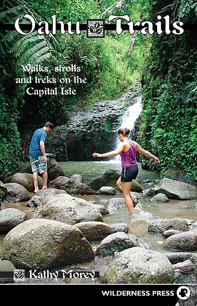 Oahu Trails: Walks Strolls and Treks on the Capital Island