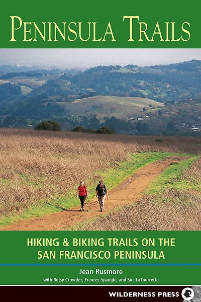 Peninsula Trails: Hiking and Biking Trails on the San Francisco