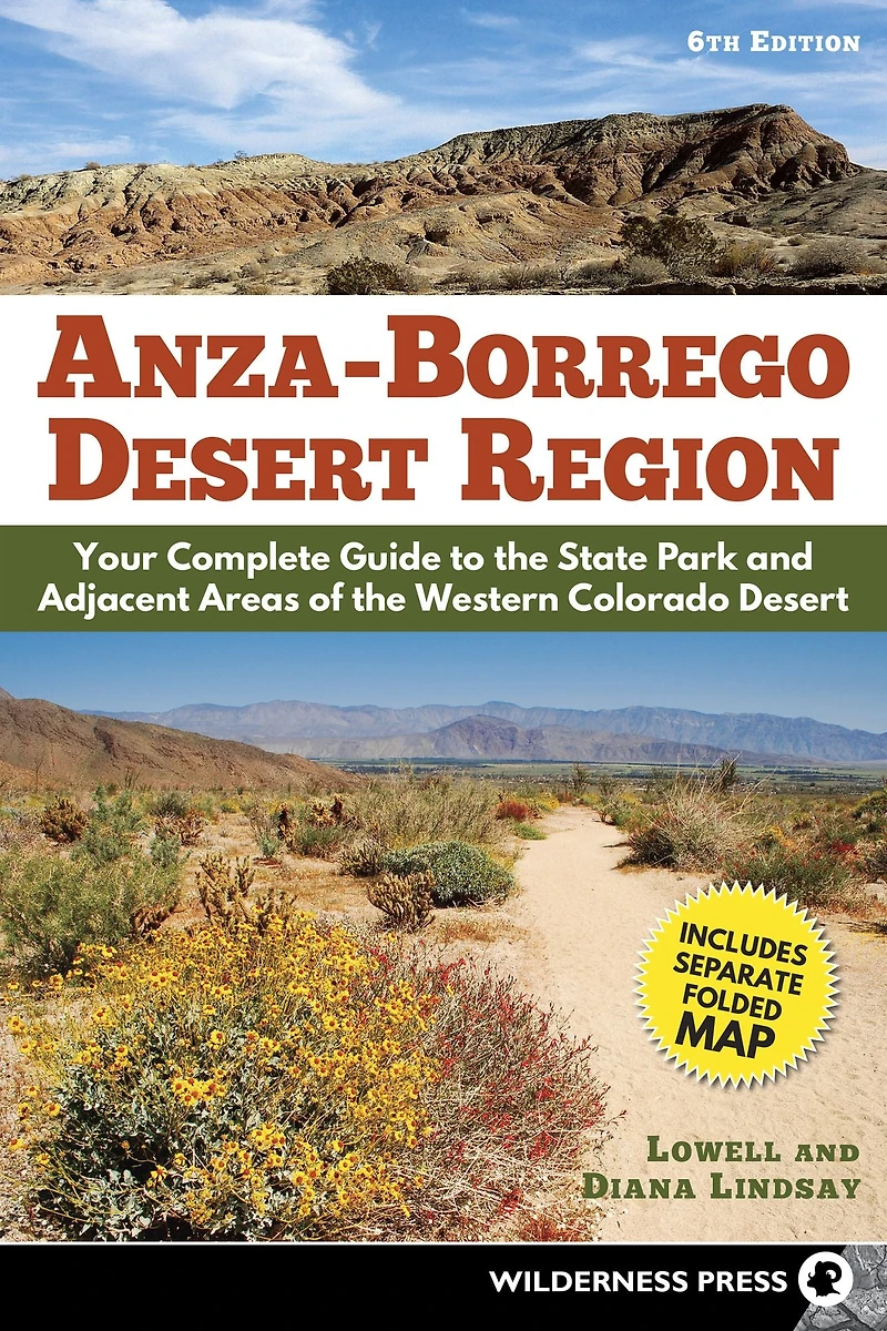 Anza-Borrego Desert Region: Your Complete Guide to the State Park and Adjacent Areas of Western Colorado