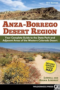 Anza-Borrego Desert Region: Your Complete Guide to the State Park and Adjacent Areas of Western Colorado