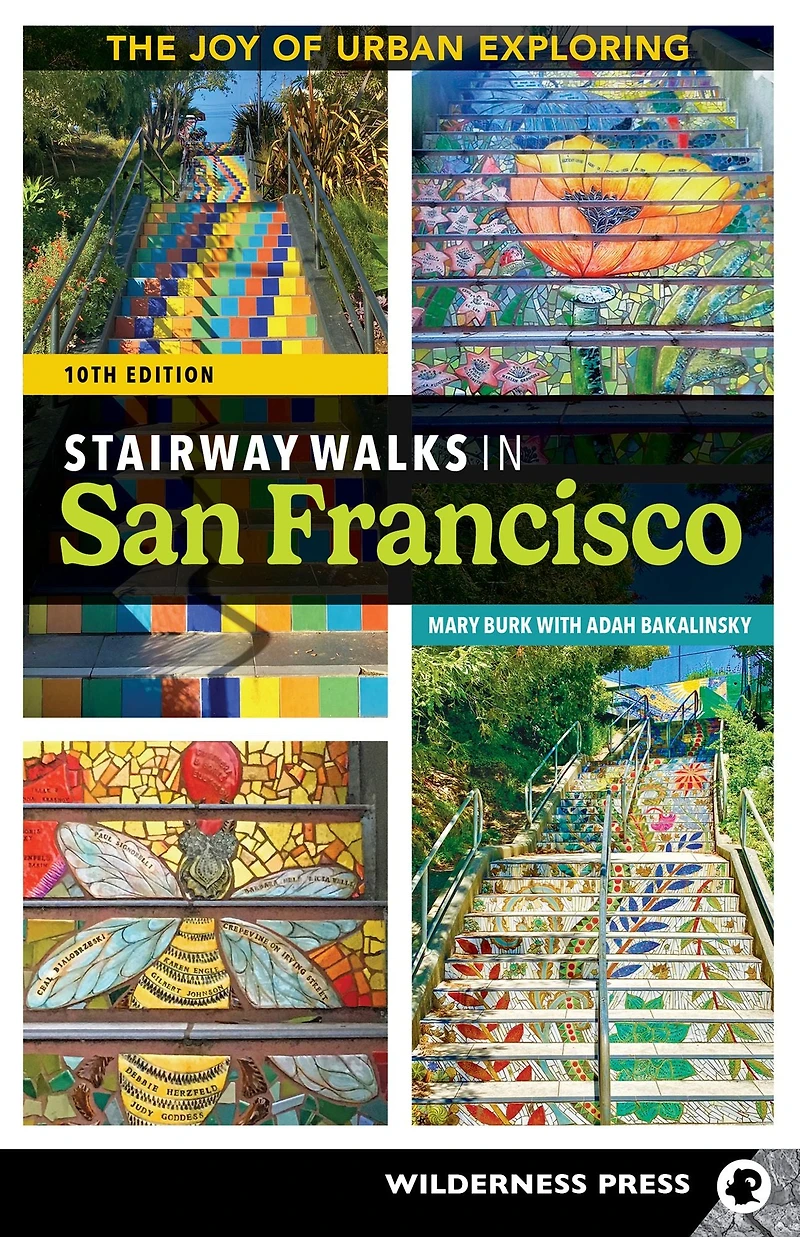 Stairway Walks San Francisco: The Joy of Urban Exploring