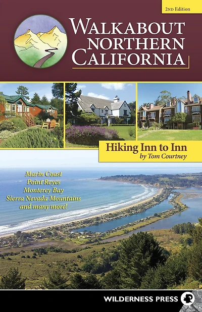 Walkabout Northern California: Hiking Inn to