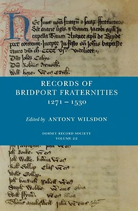 Records of Bridport Fraternities 1271-1530