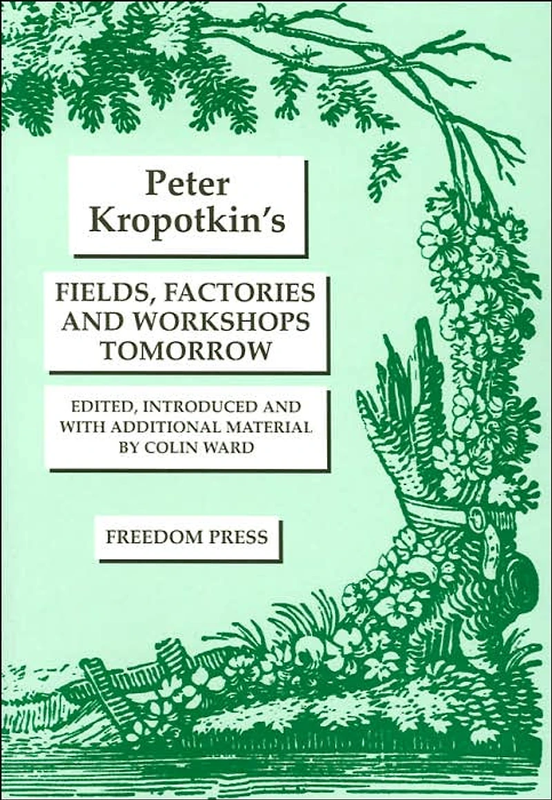 Fields, Factories, and Workshops Tomorrow