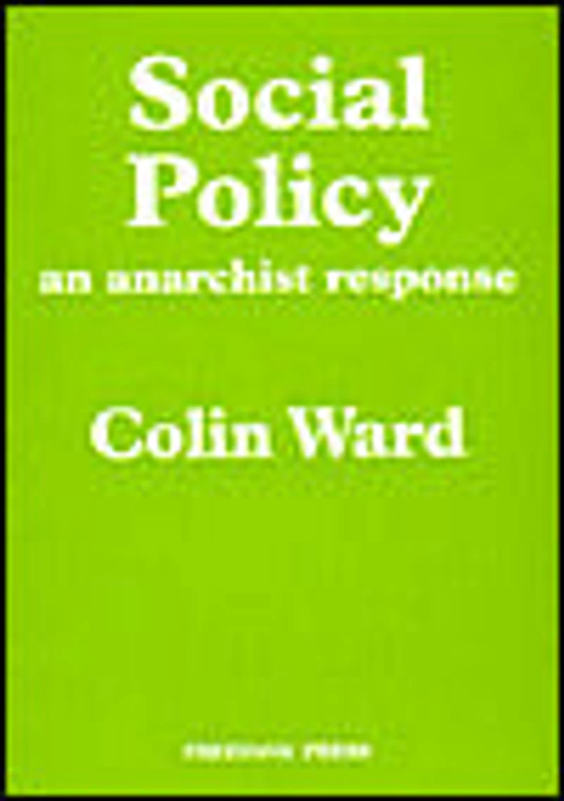 Social Policy: An Anarchist Response