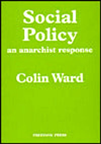 Social Policy: An Anarchist Response