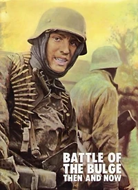 Battle of the Bulge: Then and Now