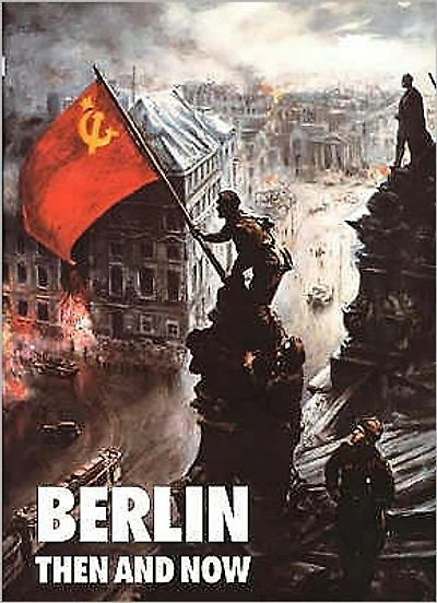 Berlin Then and Now