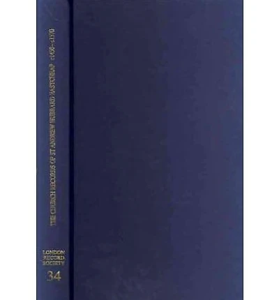 The Church Records of St Andrew Hubbard Eastcheap c1450 - c1570