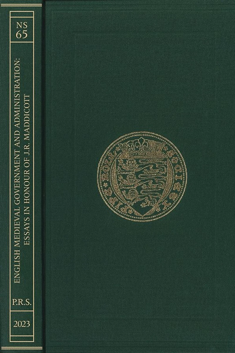 English Medieval Government and Administration: Essays in Honour of J.R. Maddicott