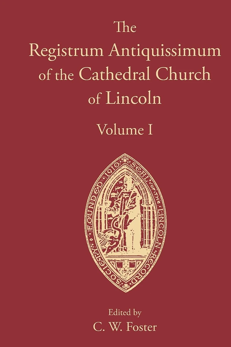 Registrum Antiquissimum of the Cathedral Church Lincoln [4]