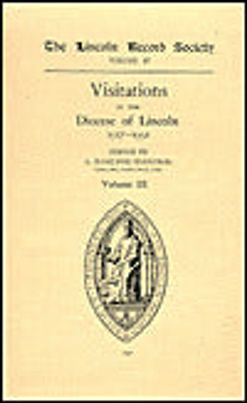 Visitations in the Diocese of Lincoln 1517-1531: Volume III