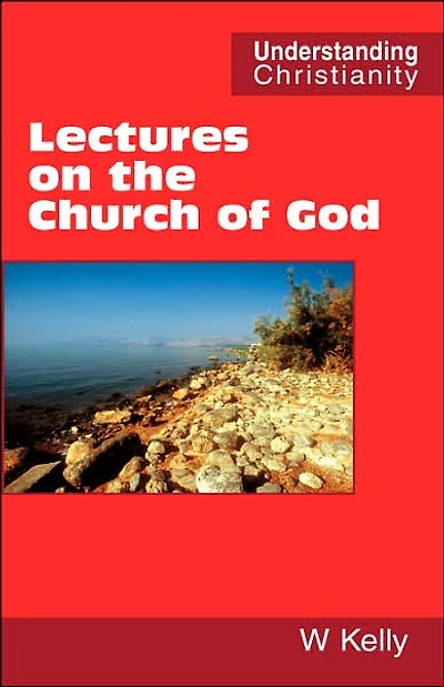 Lectures on the Church of God