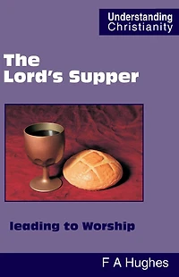 The Lord's Supper leading to Worship